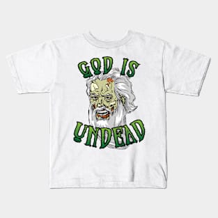 "God is UnDead" Kids T-Shirt